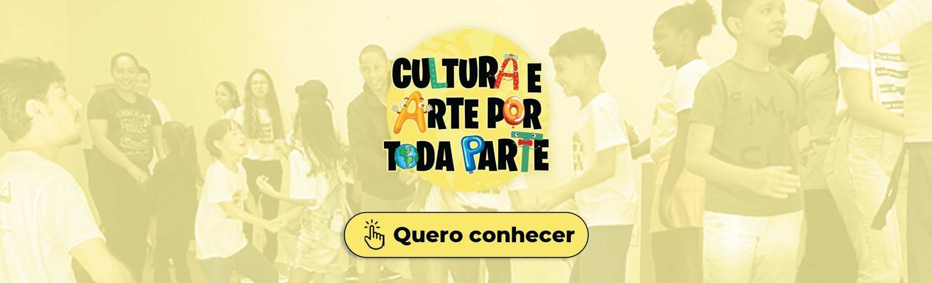 Cultura e arte por toda parte